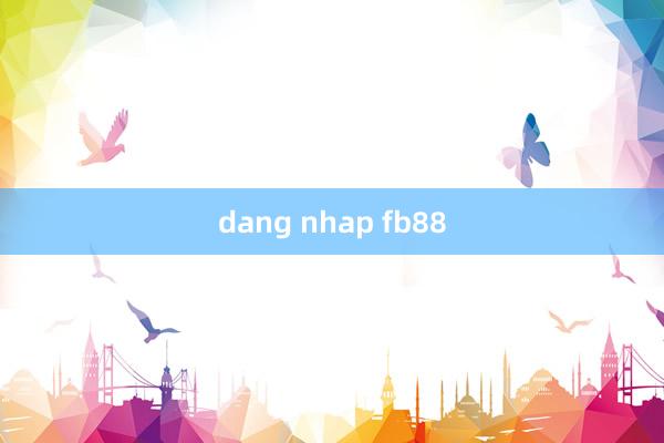 dang nhap fb88