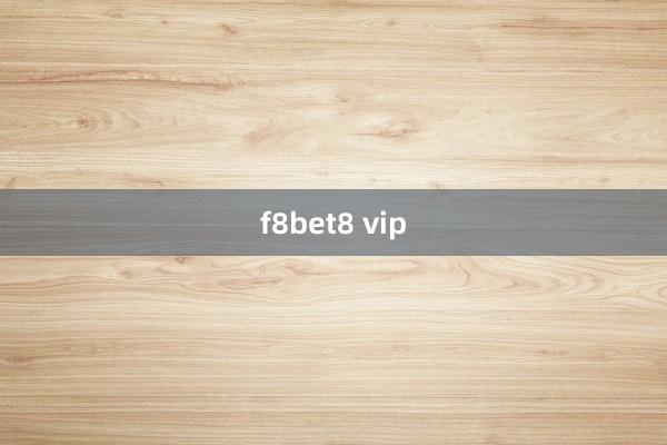 f8bet8 vip